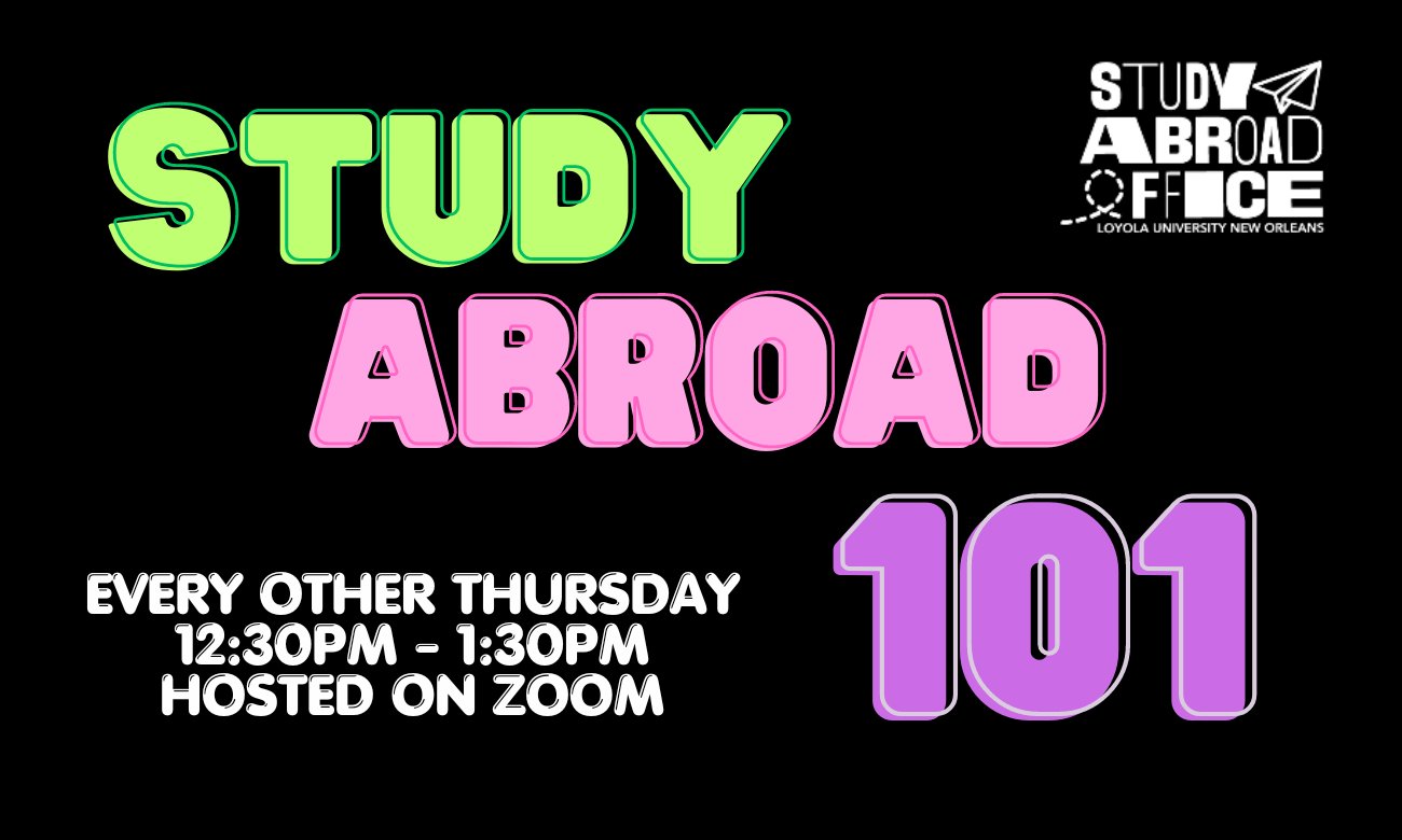 Study Abroad 101 flyer, a black background with neon green, pink, and purple text advertising the sessions. Sessions take place every other Thursday from 12:30 to 1:30 PM, and is hosted on Zoom.