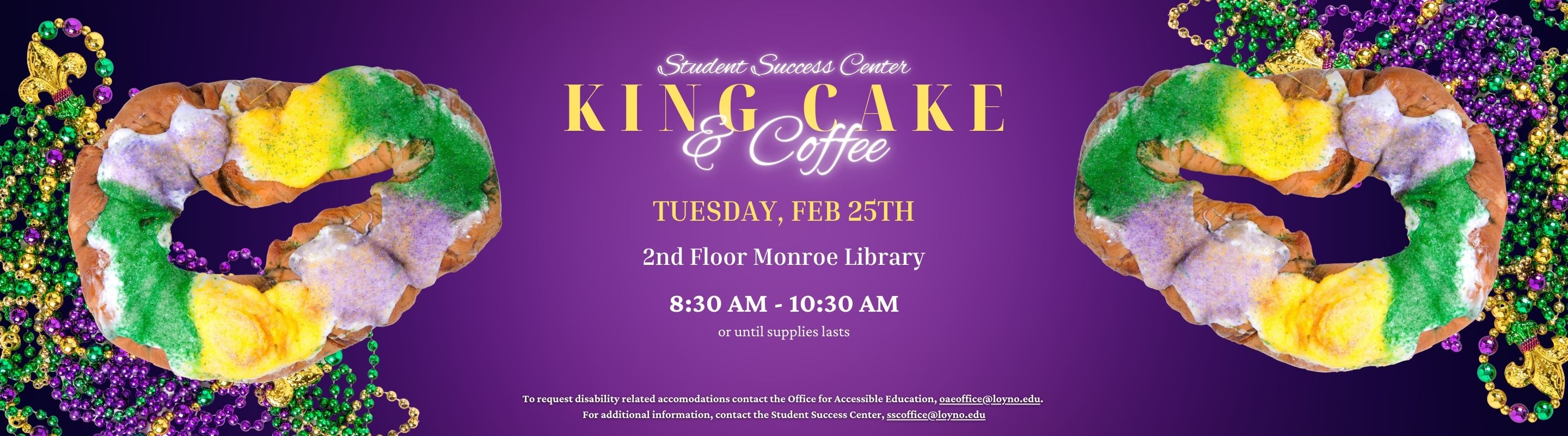 King Cake and Coffee at SSC on Feb 25