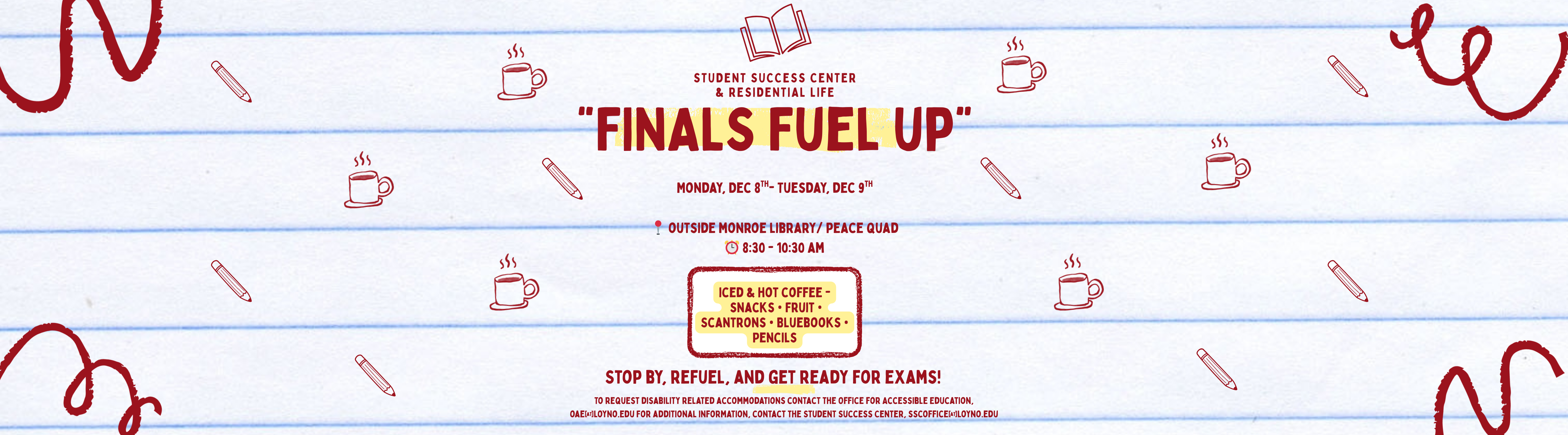 FINALS FUEL UP EVENT ON DEC 8 & DEC 9.